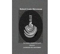 El diablo embotellado. Olalla. Ladrones de cadáveres