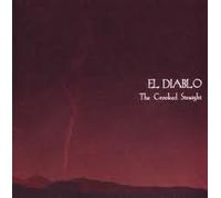 El Diablo - The Crooked Straight