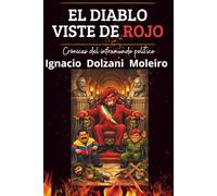 El Diablo viste de rojo: Crónicas del inframundo político