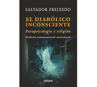 El diabólico inconsciente: Parapsicología y religión