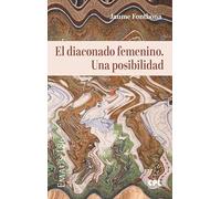 El diaconado femenino. Una posibilidad: 186