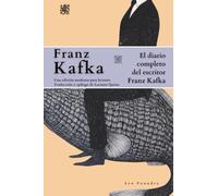 El diario completo del escritor Franz Kafka