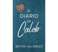 El Diario de Caleb: Cartas, versos y emociones