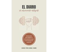 El diario de entrenamiento inteligente: Seguimiento de progreso físico y rutinas adaptativas