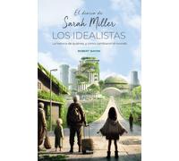 El diario de Sarah Miller: Los Idealistas