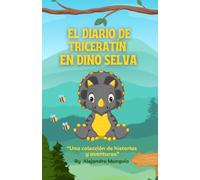 El Diario de Triceratin en Dino Selva
