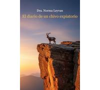 El diario de un chivo expiatorio: Un diario guiado para recuperar tu realidad y sanar de una familia tóxica