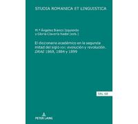 El Diccionario Académico En La Segunda Mitad del Siglo XIX: E (Copertina rigida)