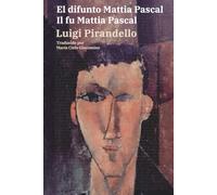 El difunto Mattia Pascal - Il fu Mattia Pascal: Texto paralelo bilingüe - Edizione bilingue: Italiano - Español / Italiano - Spagnolo: 77
