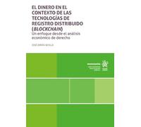 El dinero en el contexto de las tecnologías de registro distribuido (blockchain)