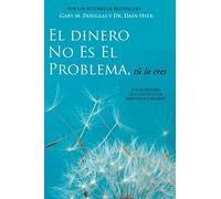 Gary M Douglas El Dinero No Es El Problema, T Lo Eres - Money is N (Tascabile)