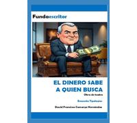 EL DINERO SABE A QUIEN BUSCA: Encuesta Tipologías