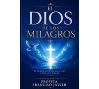EL DIOS DE LOS MILAGROS