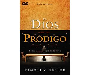 El Dios prodigo / The Prodigal God: Encuentra tu lugar en la mesa / Finding Your Place at the Table