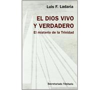 El Dios vivo y verdadero : el misterio de la Trinidad: 19