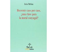 El discernimiento de los casos en la moral conyugal