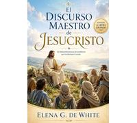 El Discurso Maestro de Jesucristo: Un Comentario de Mateo 5-7.: 1
