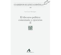 El discurso político, I: Comentarios y ejercicios: 149
