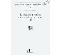 El discurso político, II: Comentarios y ejercicios: 150