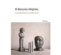 El discurso religioso, la autoconciencia y el orden social