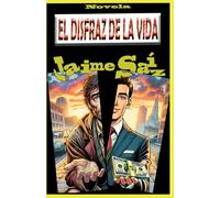 El disfraz de la vida