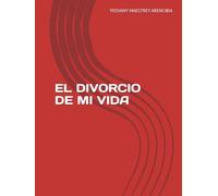 EL DIVORCIO DE MI VIDA