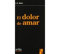 El dolor de amar/ The pain of love