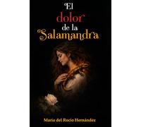El dolor de la Salamandra
