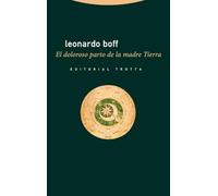 El doloroso parto de la madre Tierra