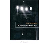 El dominico blanco : diario de un hombre invisible