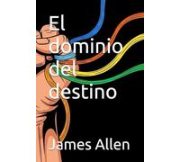 El dominio del destino