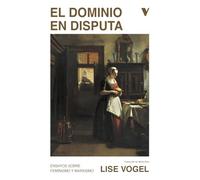 El dominio en disputa: Ensayos sobre feminismo y marxismo