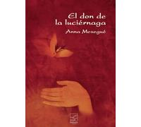 EL DON DE LA LUCIÉRNAGA