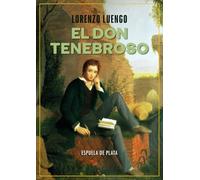 El don tenebroso: Un ensayo romántico: 52