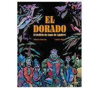 El Dorado: El delirio de Lope de Aguirre