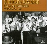 El Dorado Jazz Band - Live At Mr. Fatfingers Costa Mesa Ca 1964