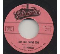El Dorados - Now That You've Gone - Rock 'n Roll's For Me (7inch, 45rpm)