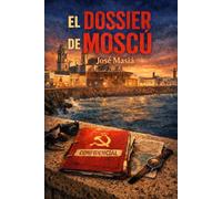 El dossier de Moscú: 2