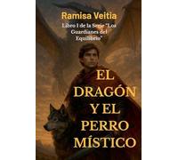 EL DRAGÓN Y EL PERRO MÍSTICO: 1