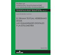El drama textual herreriano desde las Humanidades Digitales y la Estilometría: 216