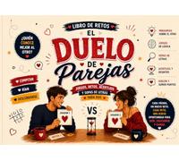 El Duelo de Parejas: Libro de retos y juegos para dos con acertijos, sopas de letras y desafíos en pareja