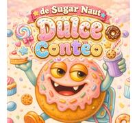 El Dulce Conteo de Sugar Naut: Aprende los números del 1 al 10 con trazos y actividades para contar