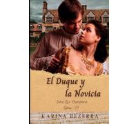 El Duque Y la Novicia: Serie Los Cramptons-Libro 01