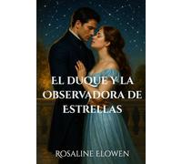 El duque y la Observadora de Estrellas