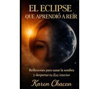 EL ECLIPSE QUE APRENDIO A REIR