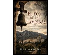 El eco de las campanas: Una historia en Fontilles