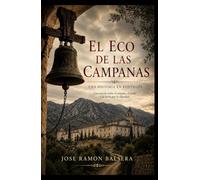 El eco de las campanas: Una historia en Fontilles