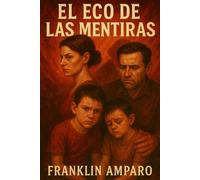 EL ECO DE LAS MENTIRAS