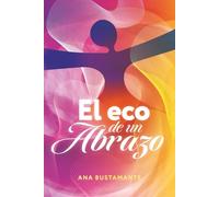 El Eco de Un Abrazo