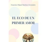 El eco de un primer amor